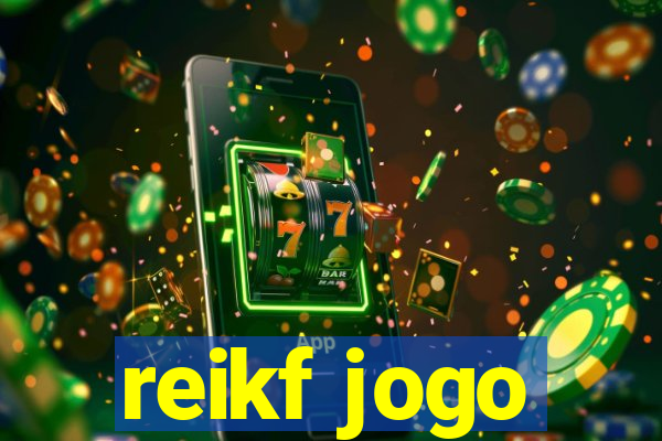 reikf jogo