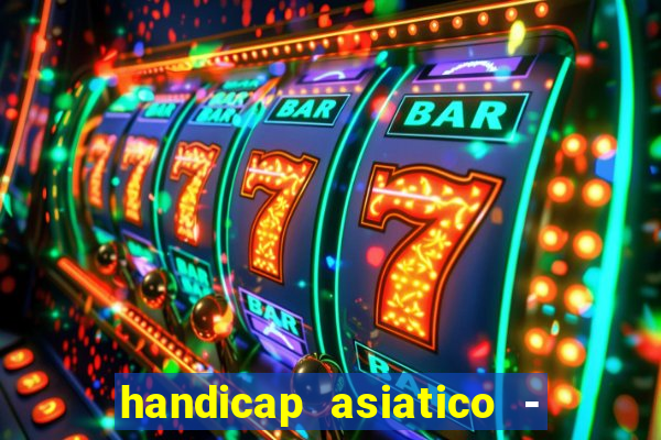 handicap asiatico - 0 5