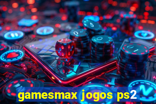 gamesmax jogos ps2