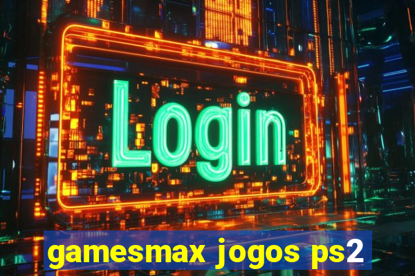 gamesmax jogos ps2