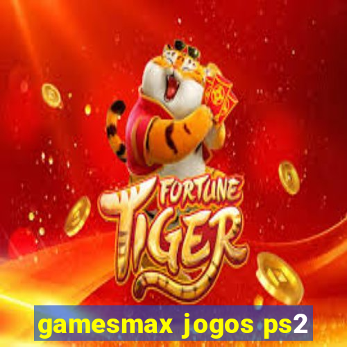 gamesmax jogos ps2