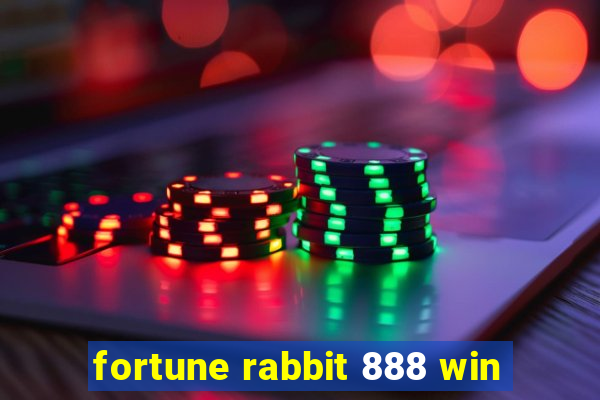 fortune rabbit 888 win