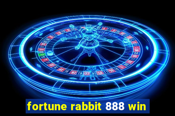 fortune rabbit 888 win