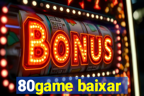 80game baixar