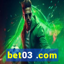 bet03 .com