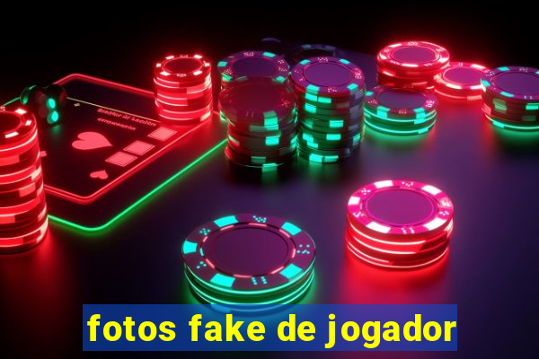 fotos fake de jogador