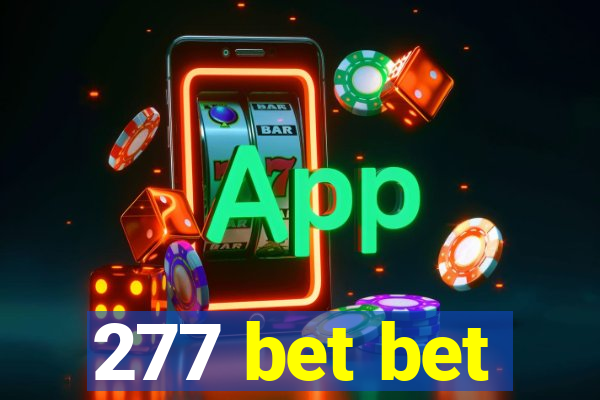 277 bet bet