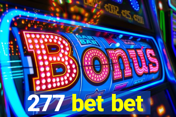 277 bet bet