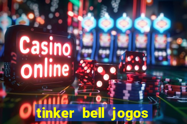 tinker bell jogos do refugio das fadas completo dublado