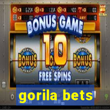 gorila bets