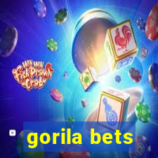 gorila bets