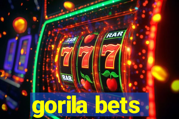 gorila bets