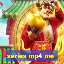 series mp4 me