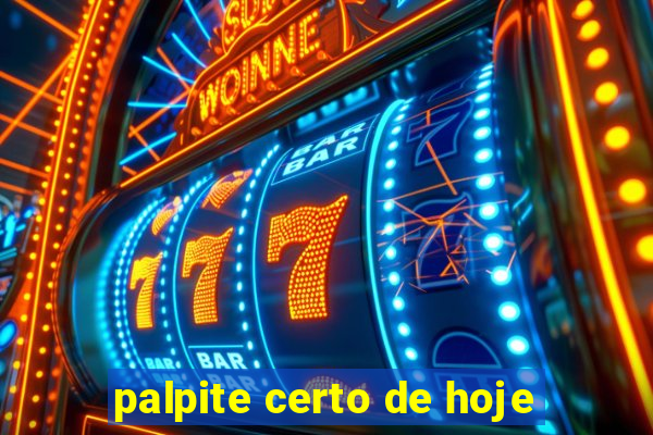 palpite certo de hoje