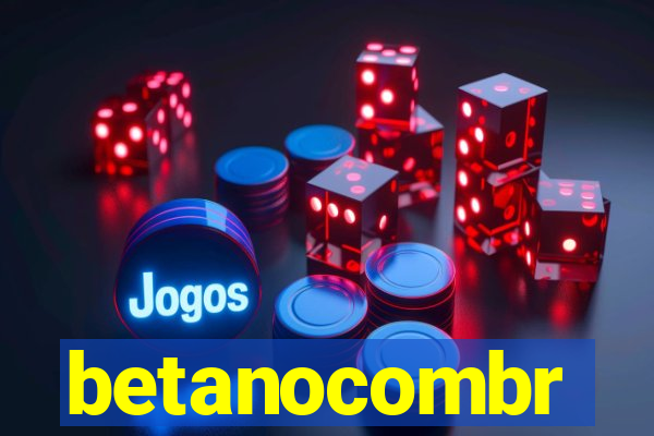 betanocombr