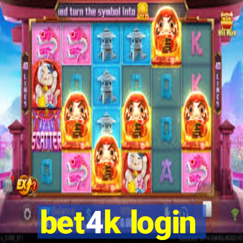 bet4k login