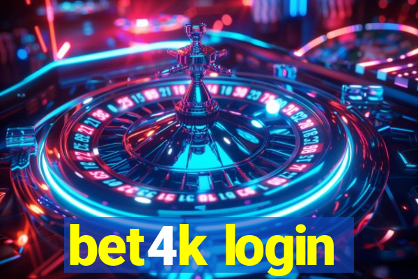 bet4k login