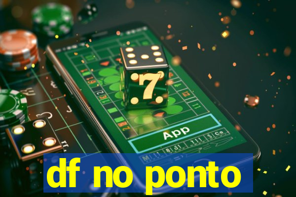 df no ponto