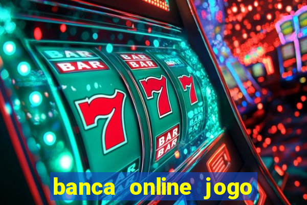 banca online jogo do bicho