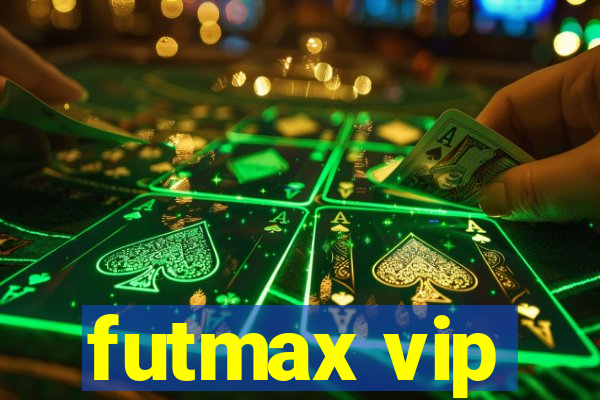 futmax vip