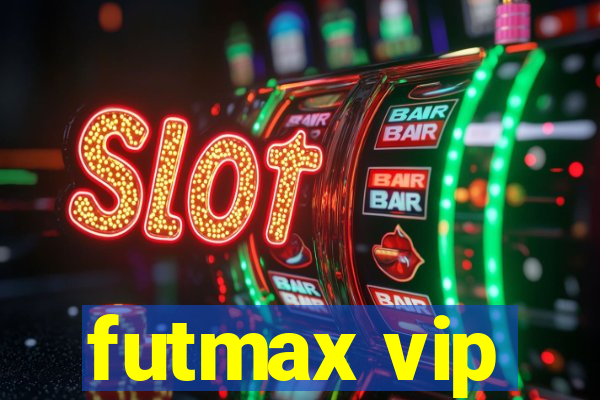 futmax vip