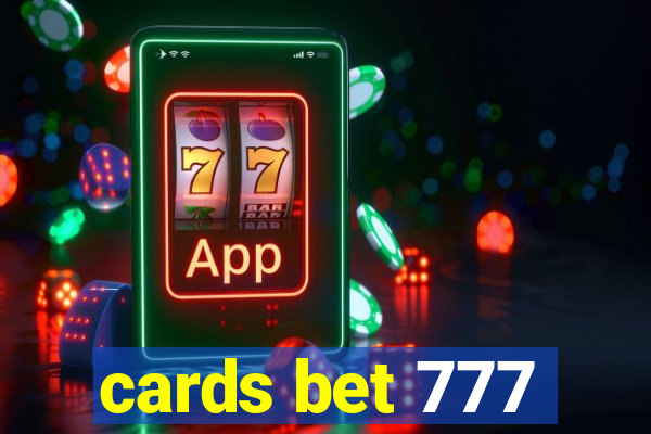 cards bet 777