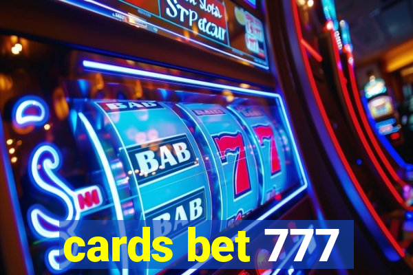 cards bet 777