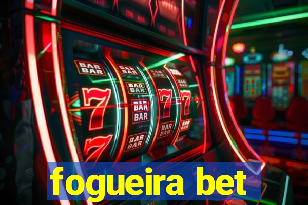 fogueira bet