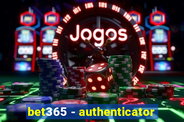 bet365 - authenticator