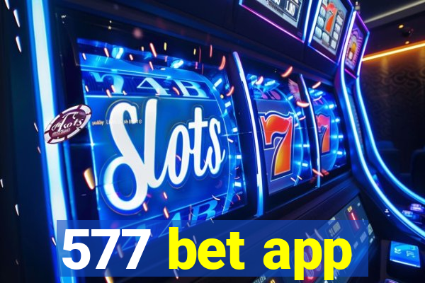 577 bet app