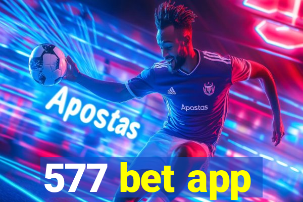 577 bet app