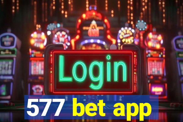 577 bet app