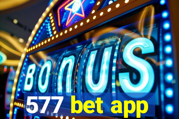 577 bet app