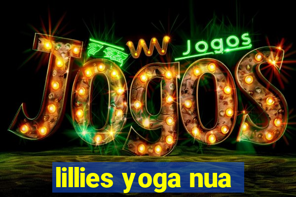 lillies yoga nua