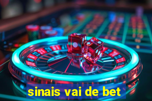 sinais vai de bet