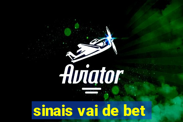 sinais vai de bet