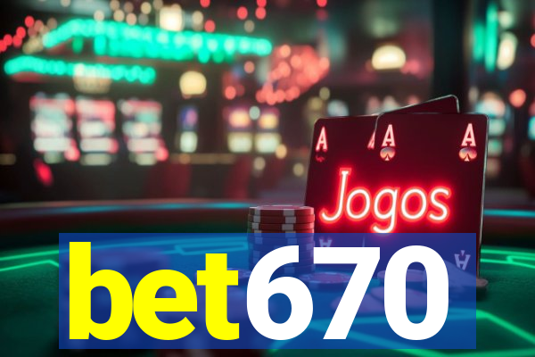 bet670