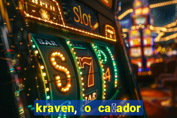 kraven, o ca莽ador filme completo dublado download