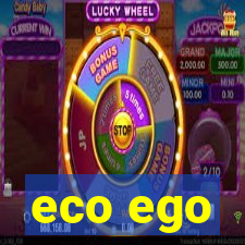 eco ego