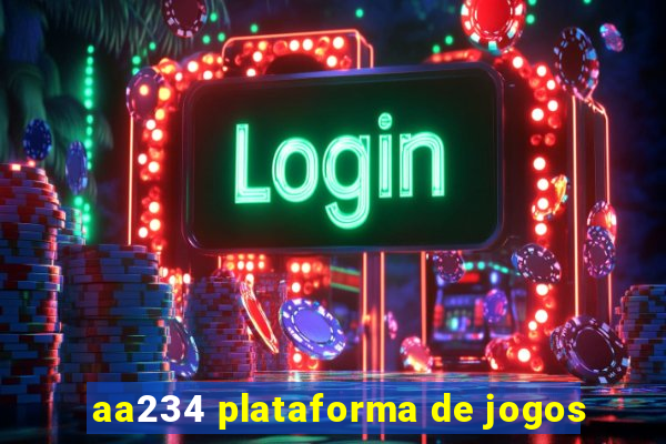 aa234 plataforma de jogos