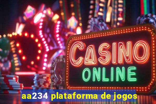 aa234 plataforma de jogos