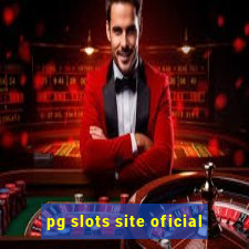 pg slots site oficial