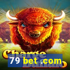 79 bet .com