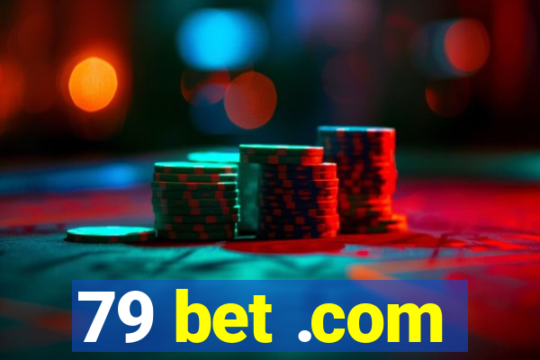 79 bet .com