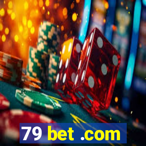 79 bet .com