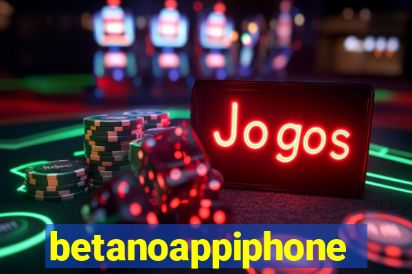 betanoappiphone