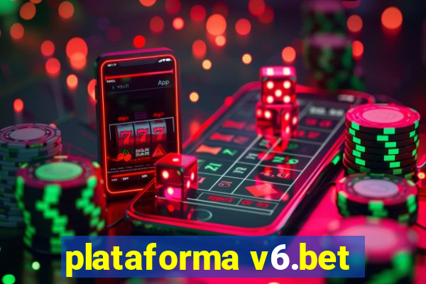 plataforma v6.bet