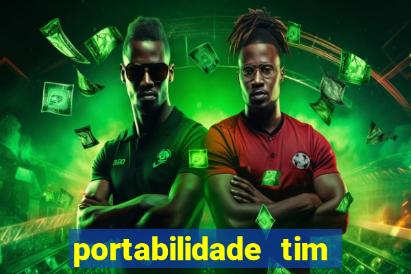 portabilidade tim para tim