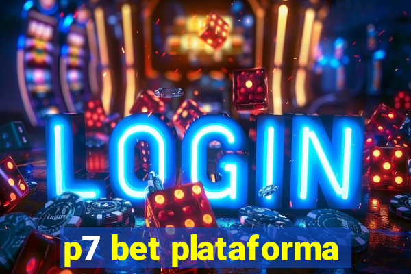 p7 bet plataforma