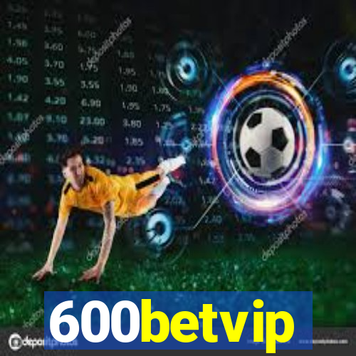 600betvip